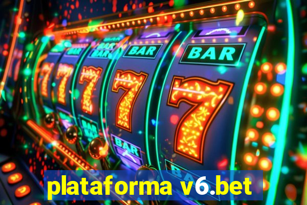 plataforma v6.bet